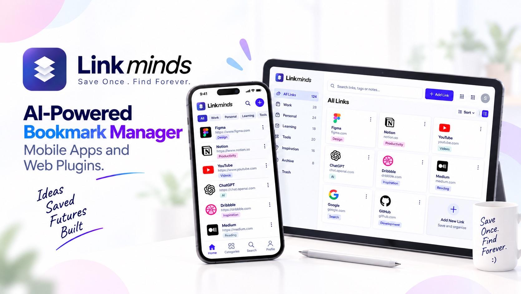 LinkMinds — AI-powered bookmark manager app and web plugin, all your links in one place